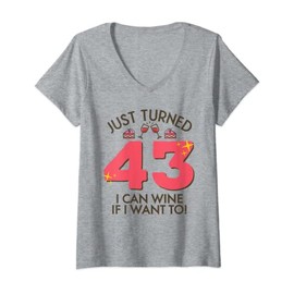 Womens Just Turned 43 Wine If I Want To 43rd Birthday Gag Gift V-Neck T-Shirt