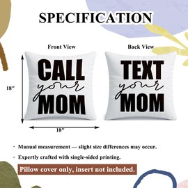 Call Your Mom Funny Couch Pillow Covers for College 18x18,Freshman Dorm Room Decoration,White Throw Pillow Covers for Couch Sofa Living Room Bedding,Graduation Gifts for Daughter Son-36
