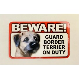SCANDICAL BEWARE GUARD BORDER TERRIER DOG ON DUTY 5" X 8" HANGABLE PLASTIC SIGN NEW