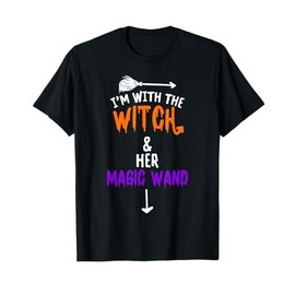 I'm With The Witch And Her Magic Wand - Halloween T-Shirt