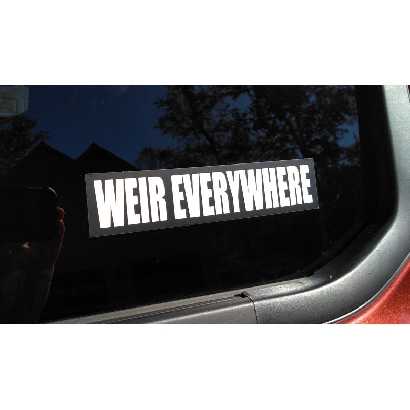 WEIR EVERYWHERE 7" x 1.5" Bumper Sticker - The Grateful