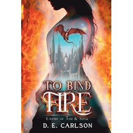 To Bind Fire: 1