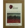 Olives: The Life and Lore of a Noble Fruit