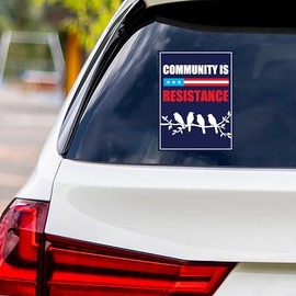 Community is Resistance Pro-Democracy Protest Vinyl Sticker, Resist Hate Decal, Anti-Trump, No Kings Liberty Sticker, Resist Fascism Car Bumper Sticker, 6" x 4.5"