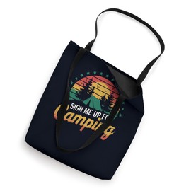 Sign Me Up for Camping Funny Outdoor Adventure Tote Bag