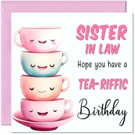 Sister in Law Birthday Card for Women Tea-Riffic Cute Birthday Cards for Sister in Law Birthday Cards for Sister Sis