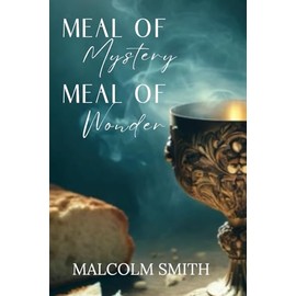 Meal of Mystery, Meal of Wonder