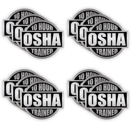 10 Hour OSHA Trained - (12 PACK) - Full Color Printed - (size: 2" color: SILVER/BLACK) - Hard Hat, Helmet, Windows, Walls, Bumpers, Laptop, Lockers, etc.