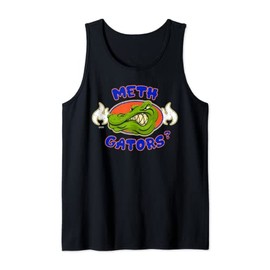 Meth Gators Funny Meth Alligator Local Legends Joke Football Tank Top