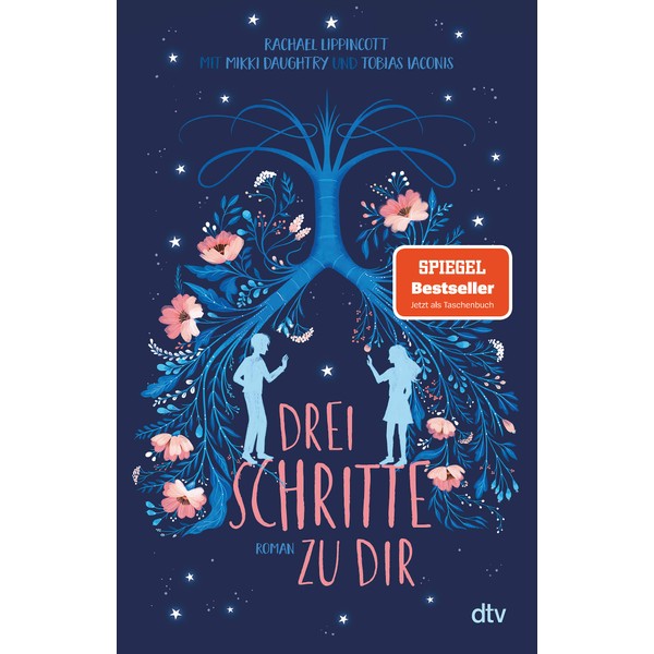 Drei Schritte zu dir: Roman | Tragisch-schöne Liebesgeschichte, der Bestseller