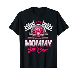 Mommy Pit Crew Race Car Birthday Girl Party Racing Family T-Shirt