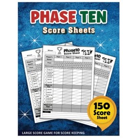 Phase Ten Score Sheets: Large Print Score Pads with Size 8.5 x 11 inches for Scorekeeping, Score Book with 150 Pages