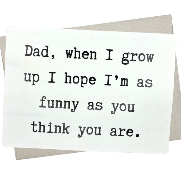 Funny Dad Birthday Card (7X5 Inch and Blank Inside for