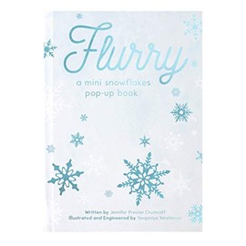 FLURRY: A Mini Snowflakes Pop-Up Book