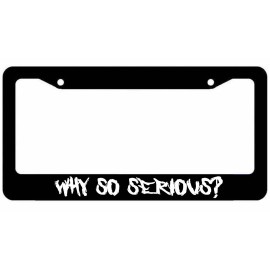 TheStickySide Why so Serious License Plate Frame -  Joker Funny Cover  White Art