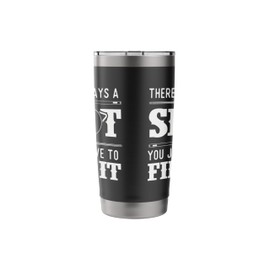 There's Always A Shot - 8 Ball Pool Player Billiards Stainless Steel Insulated Tumbler