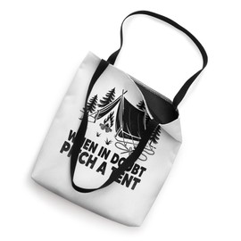 When In Doubt Pitch A Tent Camping Scouting Scout Scouts Tote Bag