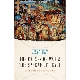 The Causes of War and the Spread of Peace: But Will War Rebound?