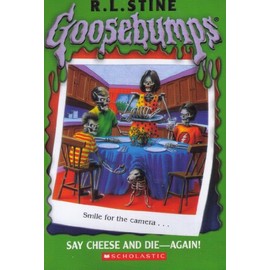 Goosebumps: Say Cheese and Die - Again!