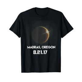 Madras, Oregon Solar Eclipse 8.21.17 Shirt