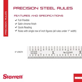 Starrett Full Flexible Steel Rule with Satin Chrome Finish, Quick Reading, and Inch Graduation - 6R Graduation, 6" Length, 1/64" Thickness - C306R-6