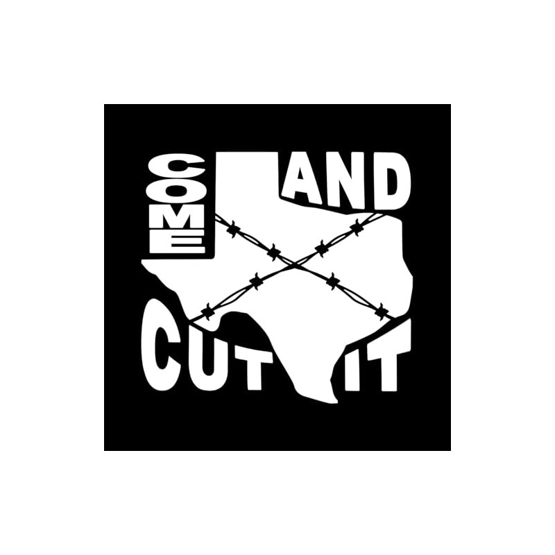 Come and Cut It Barbed Wire Texas State Abbott Sticker