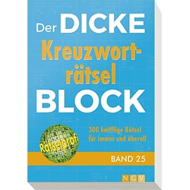 Der dicke Kreuzworträtsel-Block Band 25: 300 knifflige Rätsel für immer und überall