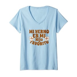 Womens My Son-In-Law Is Favorite Child Mi Yerno Es Mi Hijo Favorito V-Neck T-Shirt