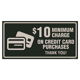 Minimum Purchase for Credit Card Required Signage ($10 Minimum)