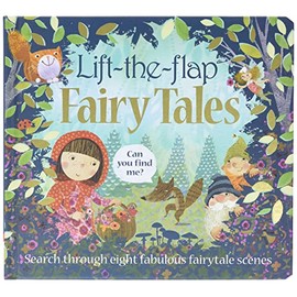 Lift the Flap: Fairy Tales: Search for your Favorite Fairytale characters (Can You Find Me?)