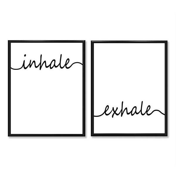 Inhale Exhale - Set of Two Black and White 11x14