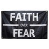 3x5 Feet Faith Over Fear Flag Black Banner for Home