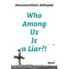 Who among us is a liar!?