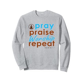 Christian Christmas gifts bible verse scriptures Pray Praise Sweatshirt
