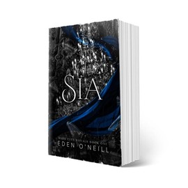 Sia by Eden O'Neill with Author Signature - Book 1 of the Dark City Royals Series - Edition: Paperback