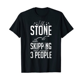 Stone Skipping Stones Skimming Skipper Throwing T-Shirt