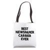 Best Newspaper Carrier Ever Tote Bag