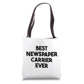 Best Newspaper Carrier Ever Tote Bag
