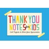 Thank You Notes for Kids: Cool Projects to Show Your