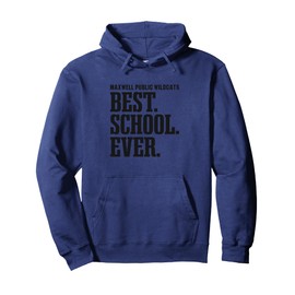 Maxwell Public Wildcats Best Ever HS Pullover Hoodie