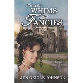Her Lady's Whims and Fancies: Sweet Regency Romance: 3
