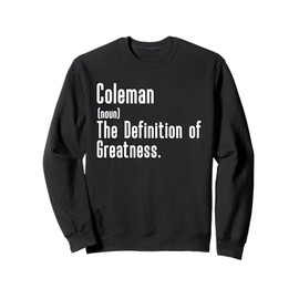 Custom For Coleman - Funny Shirt With The Name Coleman Sweatshirt