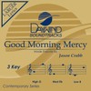 Good Morning Mercy [Accompaniment/Performance Track]