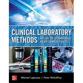 Clinical Laboratory Methods: Atlas of Commonly Performed Tests