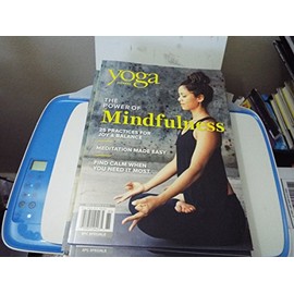 Yoga Journal The Power of Mindfulness