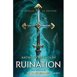 Ruination. Una novela de League of Legends (Montena)