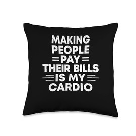 Professional Debtor Repossession Agent Repo Guy Make People Pay Bills is My Cardio Funny Repo Agent Life Throw Pillow, 16x16, Multicolor