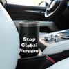 Stop Global Warming Climate Change Awareness Stainless Steel Insulated Tumbler