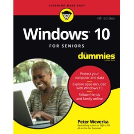Windows 10 For Seniors For Dummies (For Dummies (Computer/Tech))