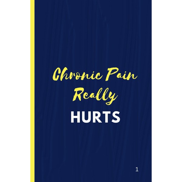 Chronic Pain Really Hurts: A Pain & Symptom Tracker for